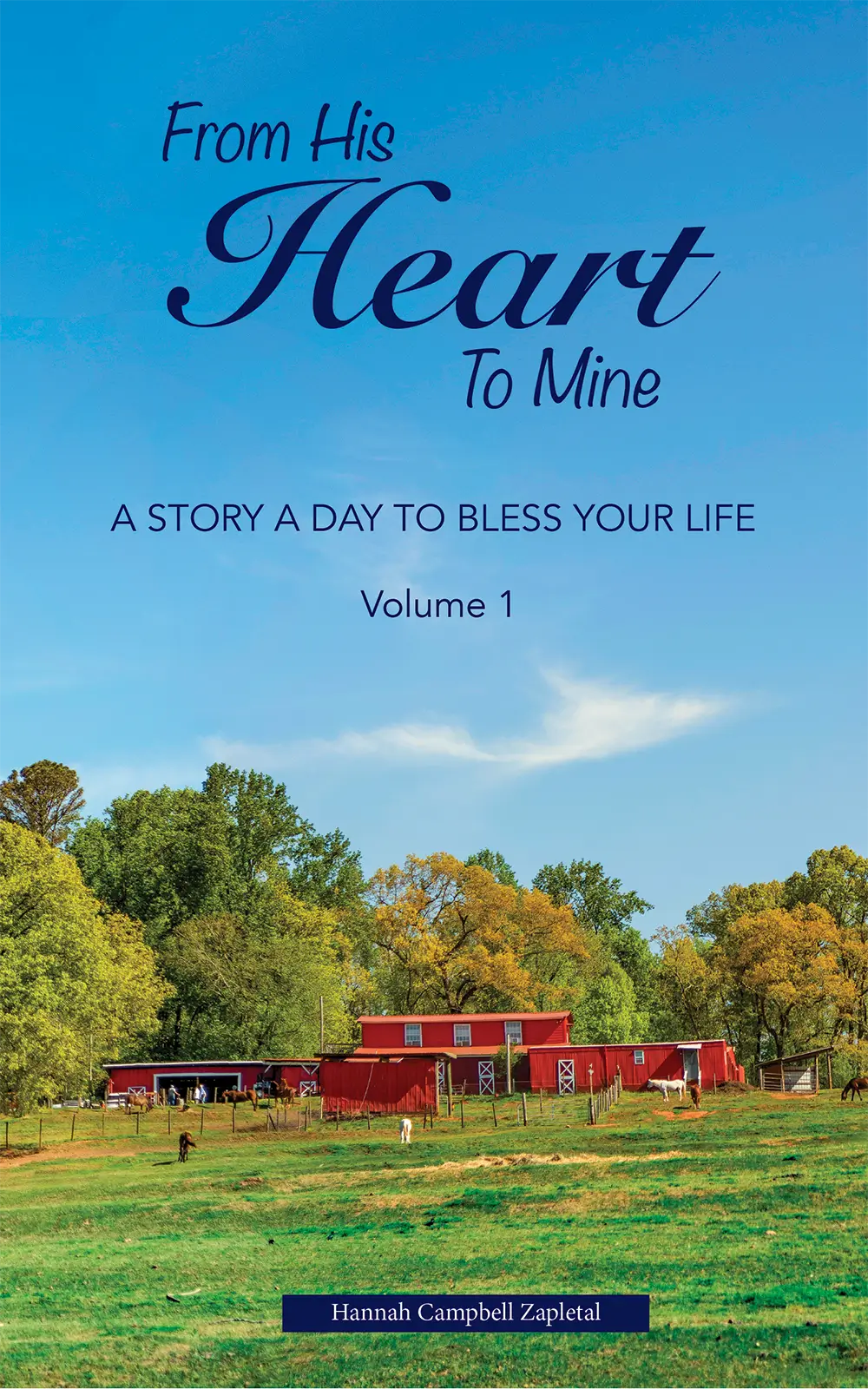 From His Heart to Mine by Hannah Campbell Zapletal